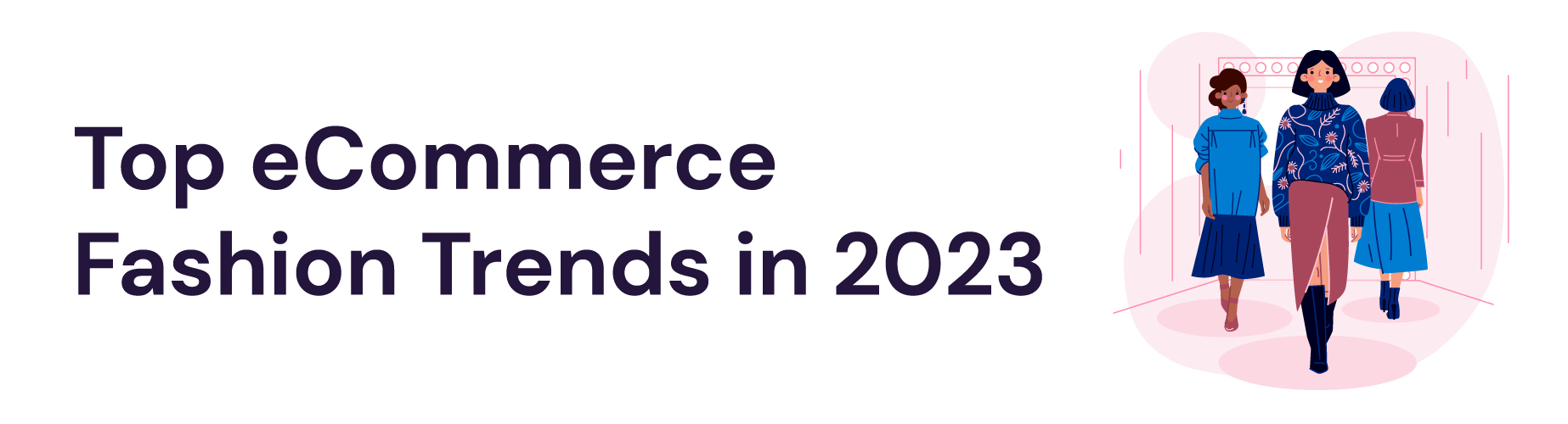 eCommerce Fashion Industry trends in 2023