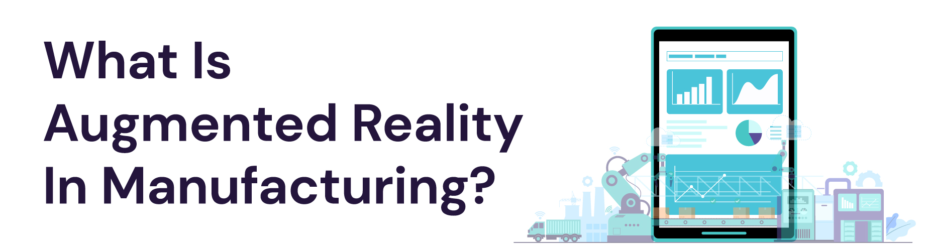 what is Augmented Reality In Manufacturing 