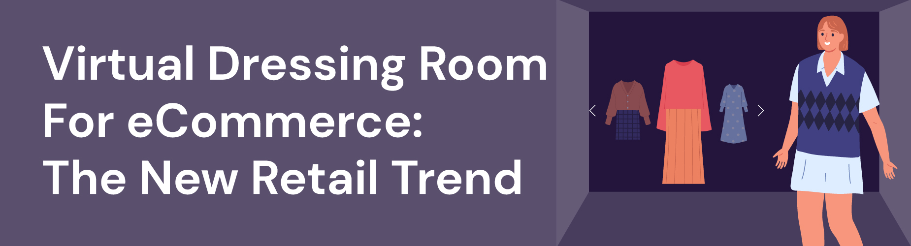 Virtual Dressing Room trend in 2023