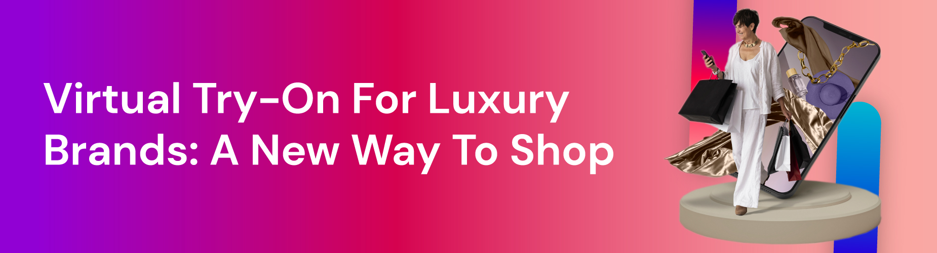 integrate Virtual Try-On For Luxury Brands